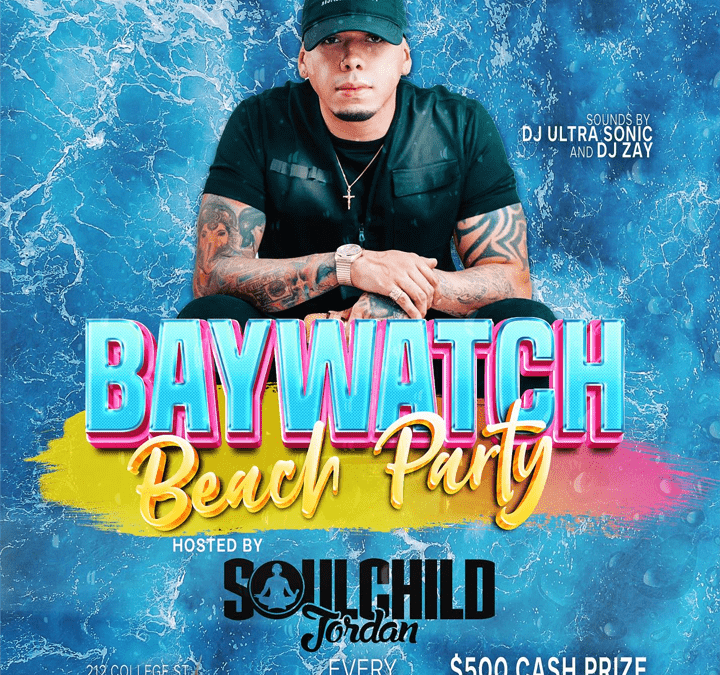 BAYWATCH Beach Party – Hosted by Soilchild Jordan