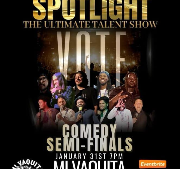 Spotlight The Ultimate Talent Show – Comedy Semi-finals, 31st Jan 7 pm