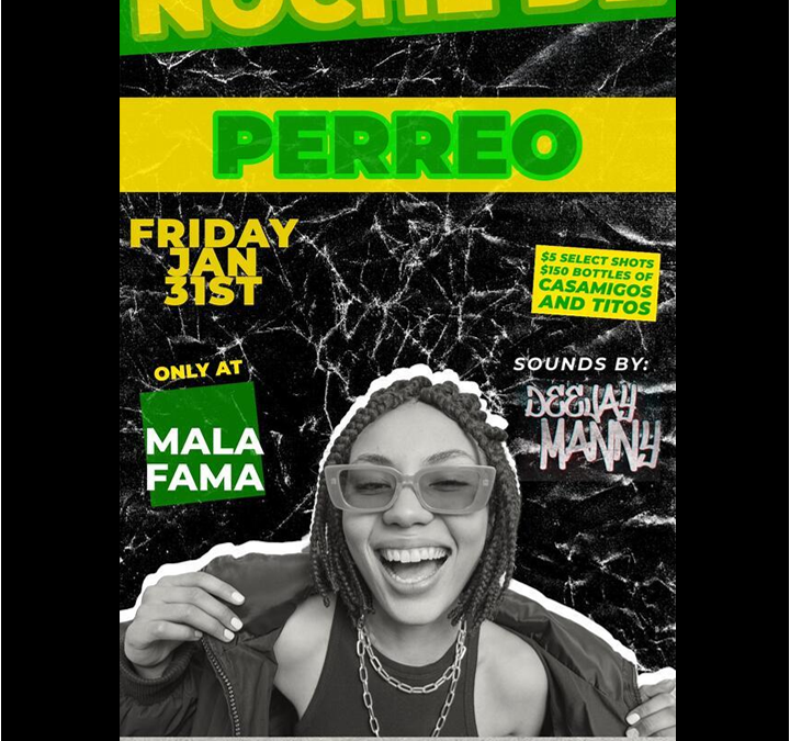 Que Noche At MALAFAMA – Perreo Nights, 31st Jan