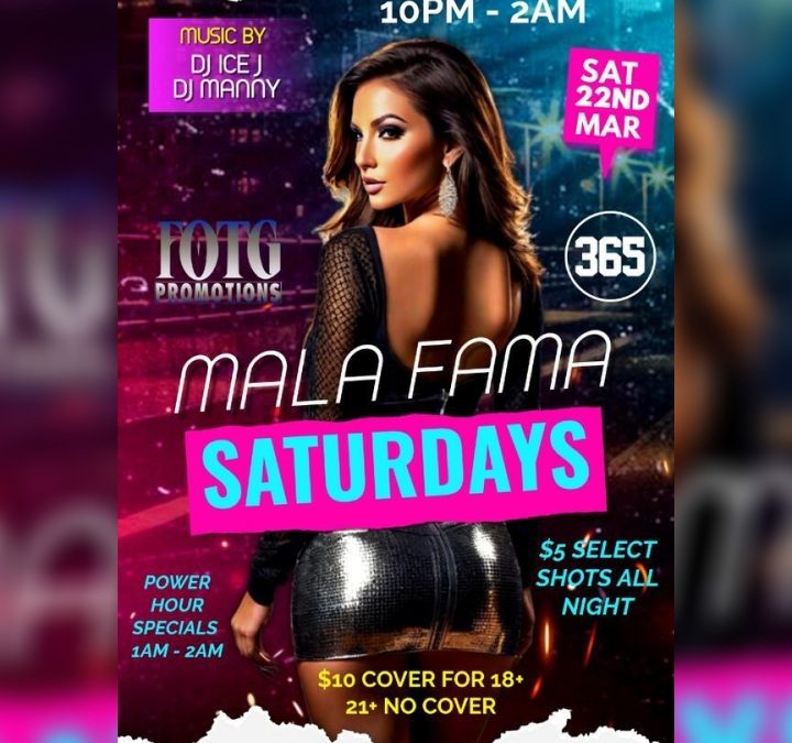 Mala Fama Saturdays – The Ultimate Saturday Night Experience!
